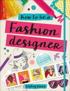 How to Be a Fashion Designer-by-DK Publishing