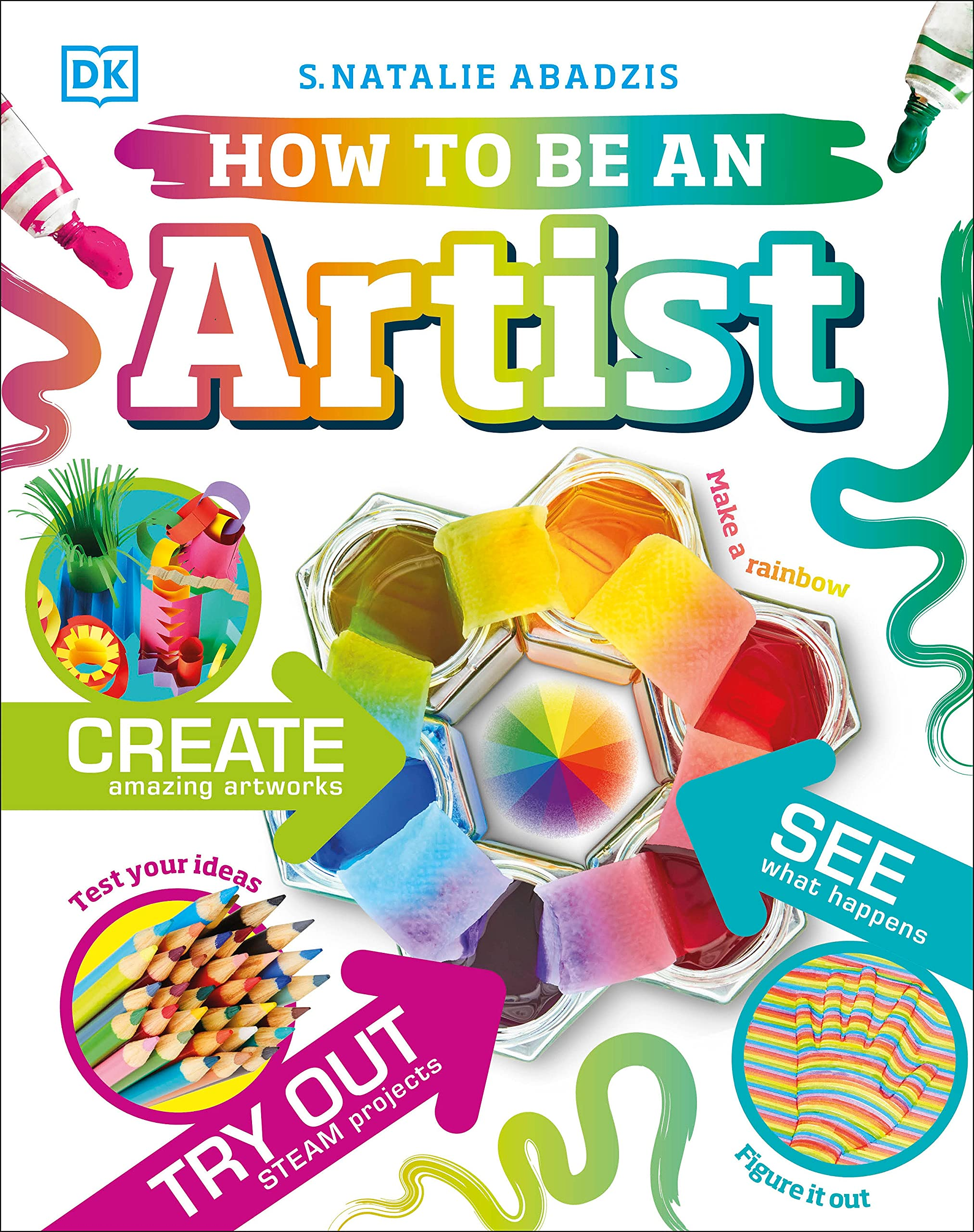How to be an Artist by Dorling Kindersley