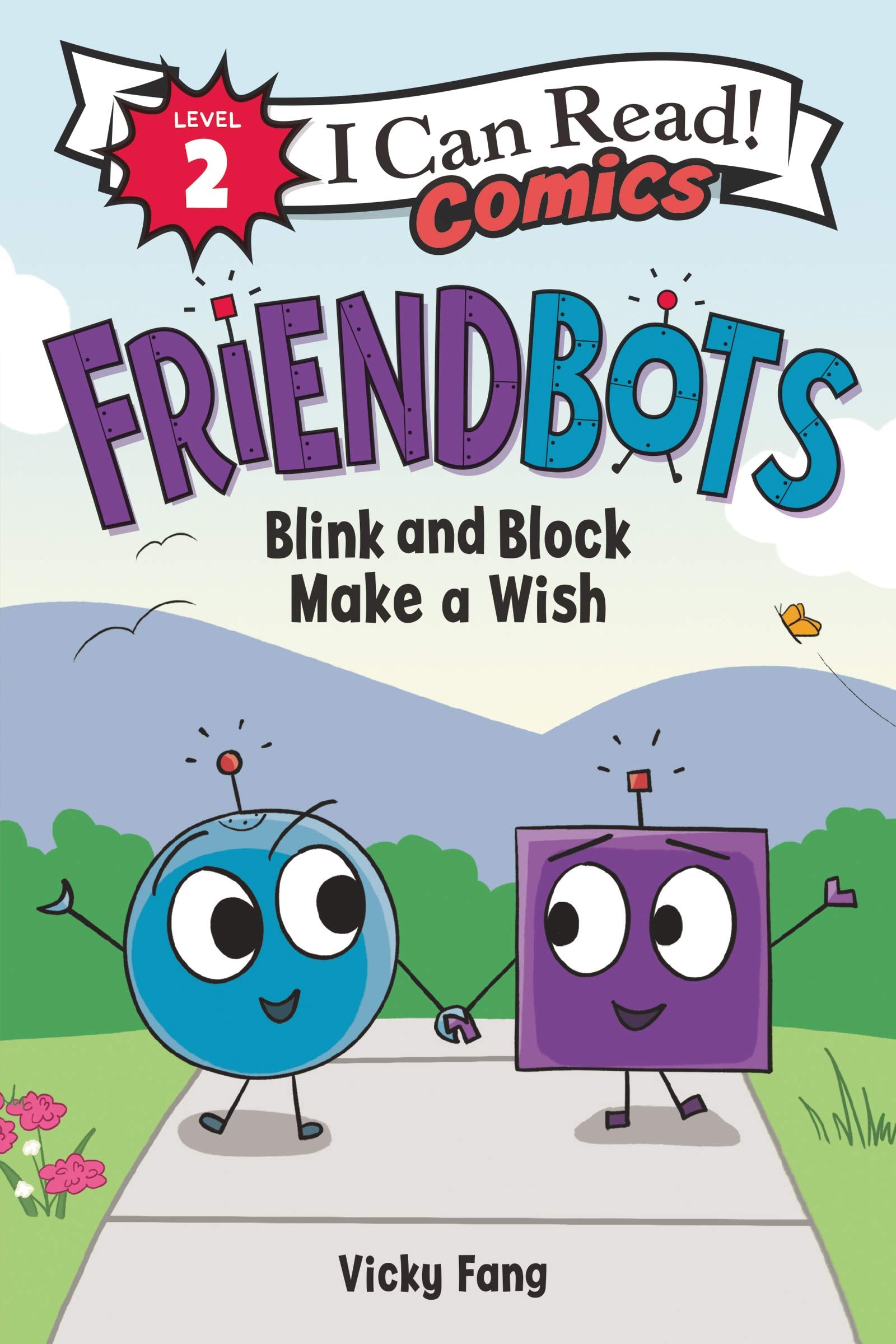 I Can Read Comics Level 2 Friendbots Blink and Block Make a Wish by Harper Collins