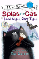 I Can Read Level 1 Splat the Cat Good Night Sleep Tight by Harper Collins