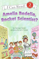 I Can Read Level 2 Amelia Bedelia Rocket Scientist by Harper Collins