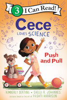 I Can Read Level 3 Cece Loves Science Push and Pull by Harper Collins