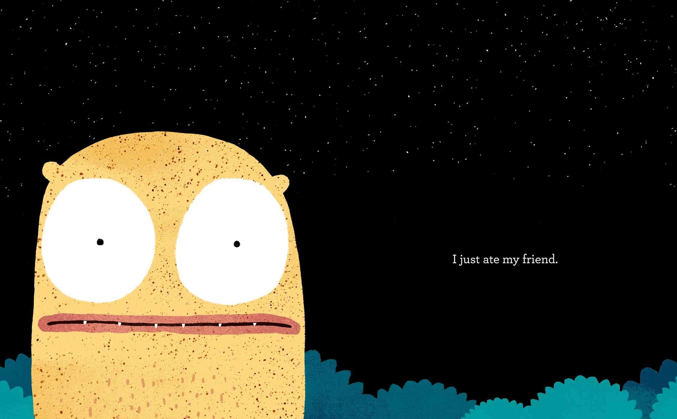 I Just Ate My Friend by Penguin Place 1