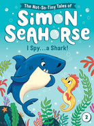 I Spy . . . a Shark! (2) (The Not-So-Tiny Tales of Simon Seahorse)-by-Simon & Schuster