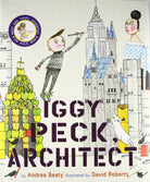 Iggy Peck Architect by Abrams Books for Young Readers