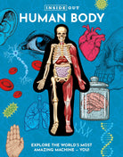 Inside Out Human Body: Explore the World's Most Amazing Machine - You!-by-Quarto Publishing