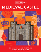 Inside Out Medieval Castle-by-Quarto Publishing
