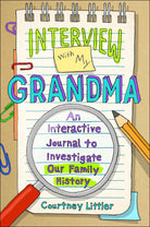 Interview with My Grandma An Interactive Journal to Investigate Our Family History by Castle Point BOoks