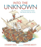 Into the Unknown How Great Explorers Found Their Way by Land Sea and Air by Penguin Random House
