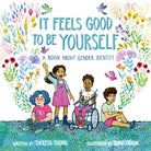 It Feels Good to Be Yourself by Macmillan