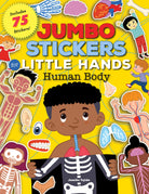 Jumbo Stickers for Little Hands Human Body by Quarto Publishing