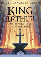 King Arthur and His Knights of the Round Table by Penguin Random House