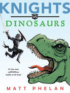 Knights vs. Dinosaurs by Harper Collins
