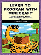 Learn to Program with Minecraft Transform Your World with the Power of Python by Penguin Random House