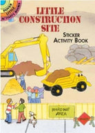 Little Construction Site Sticker Activity Book by Dover Publications