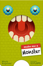 Make Me a Monster by Chronicle Books