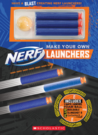 Make Your Own Nerf Launchers by Scholastic