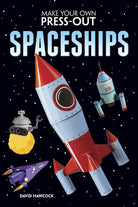 Make Your Own Press Out Spaceships by Dover Publications