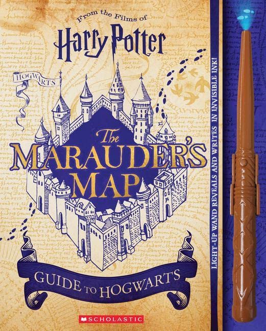 Marauders Map Guide to Hogwarts by Scholastic