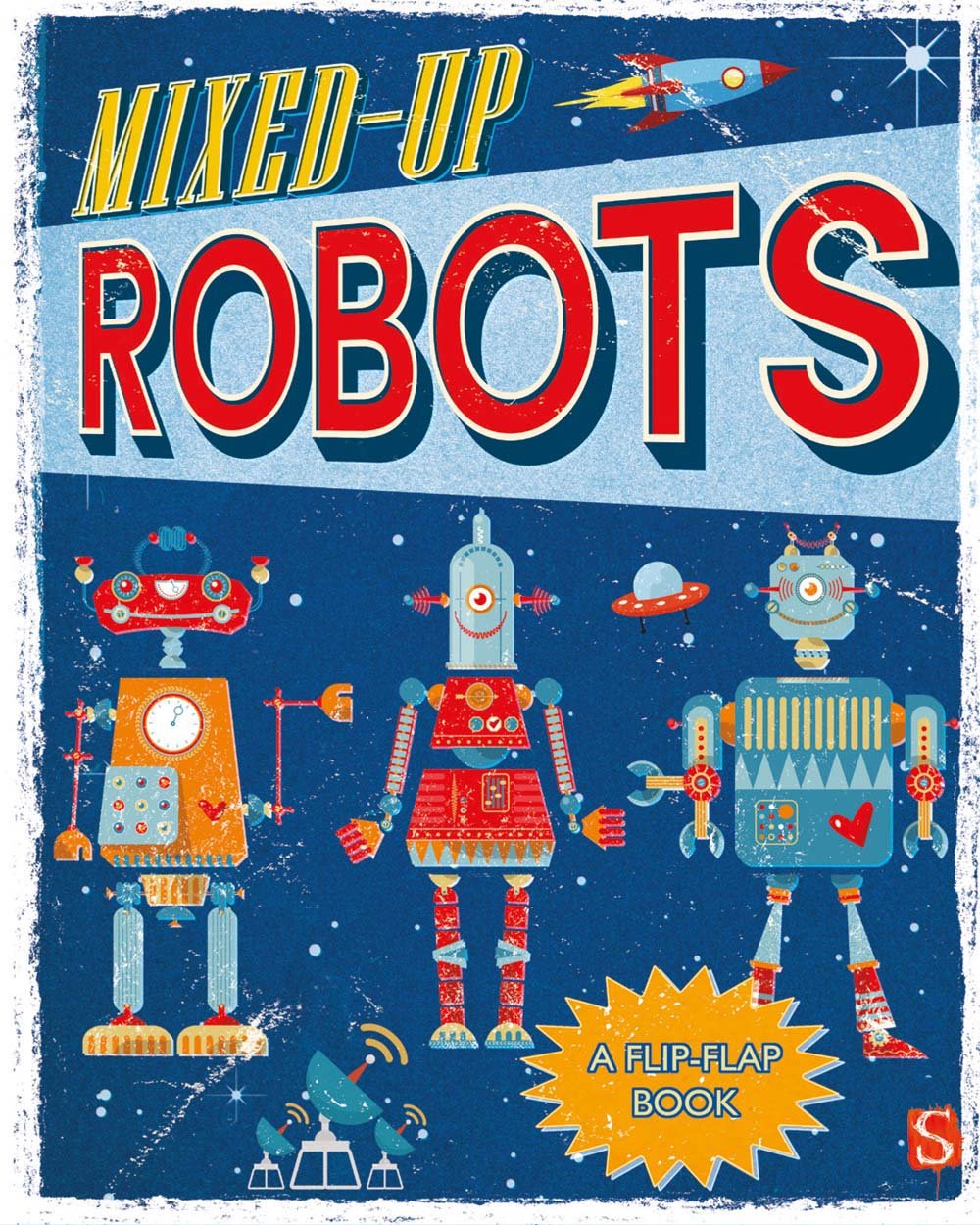 Mixed-Up Robots: A Flip-Flap Book-by-Sterling Publishing