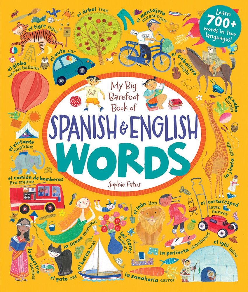 My Big Barefoot Book of Spanish English Words by Barefoot Books