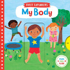 My Body (First Explorers) Board Book-by-Sterling Publishing