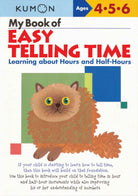 My Book of Easy Telling Time Learning about Hours and Half Hours by Kumon