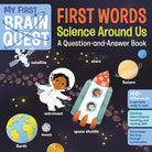 My First Brain Quest First Words: Science Around U-by-Workman Publishing