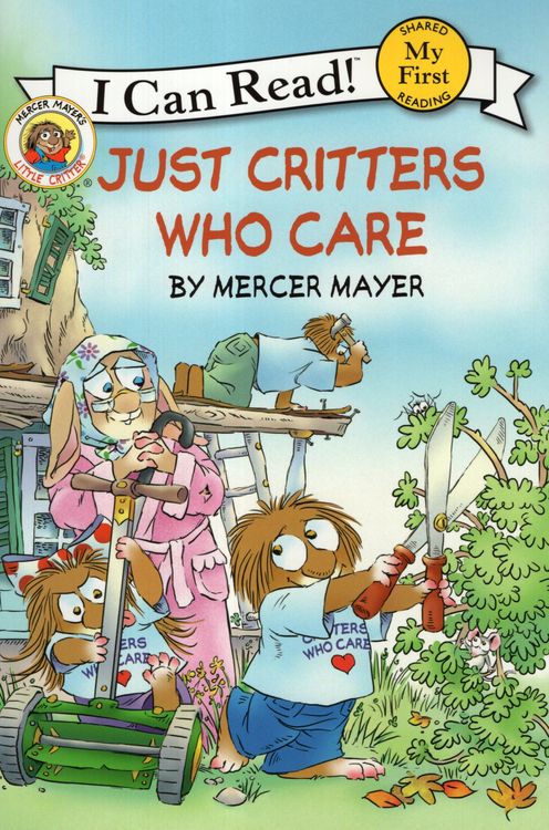 My First I Can Read Little Critter Just Critters Who Care by Harper Collins