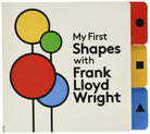 My First Shapes with Frank Lloyd Wright by Chronicle Books
