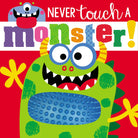 Never Touch a Monster by Make Believe Ideas LTD