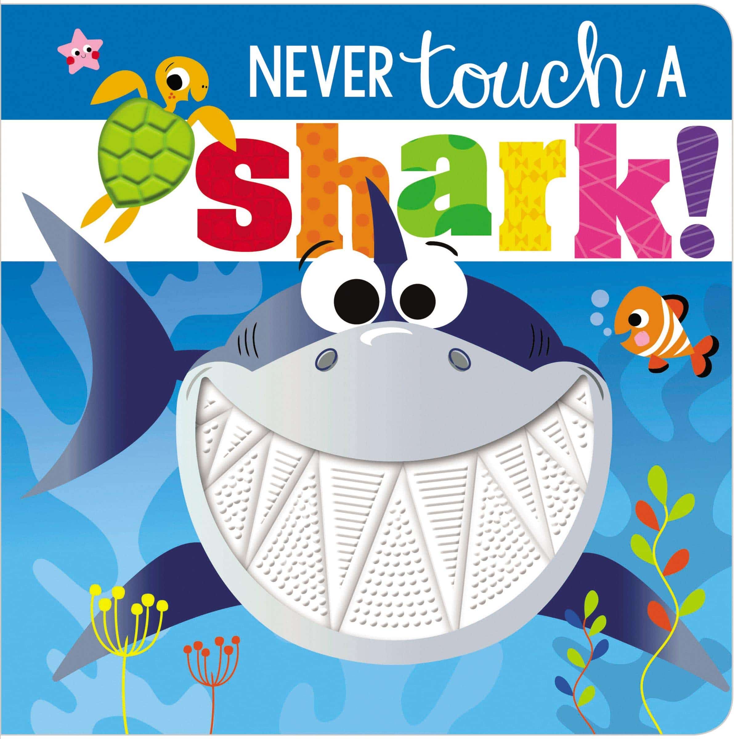 Never Touch a Shark by Make Believe Ideas LTD