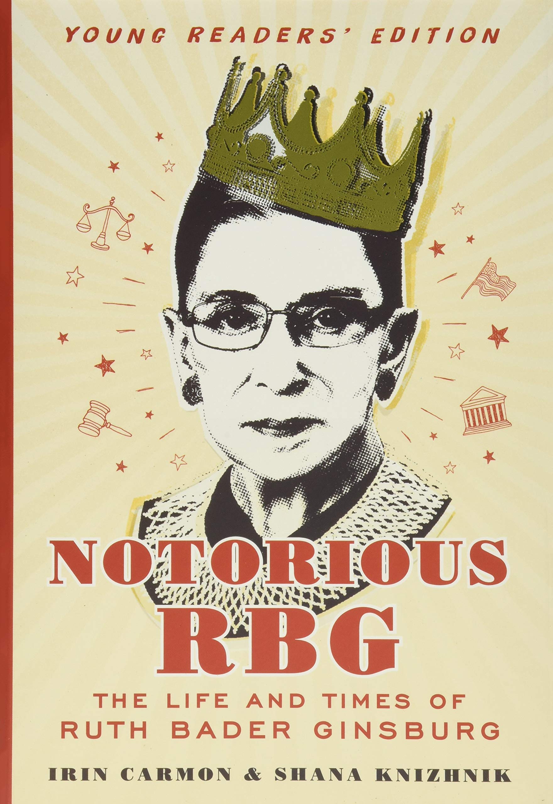Notorious RBG Young Readers' Edition: The Life and Times of Ruth Bader Ginsburg-by-Scholastic