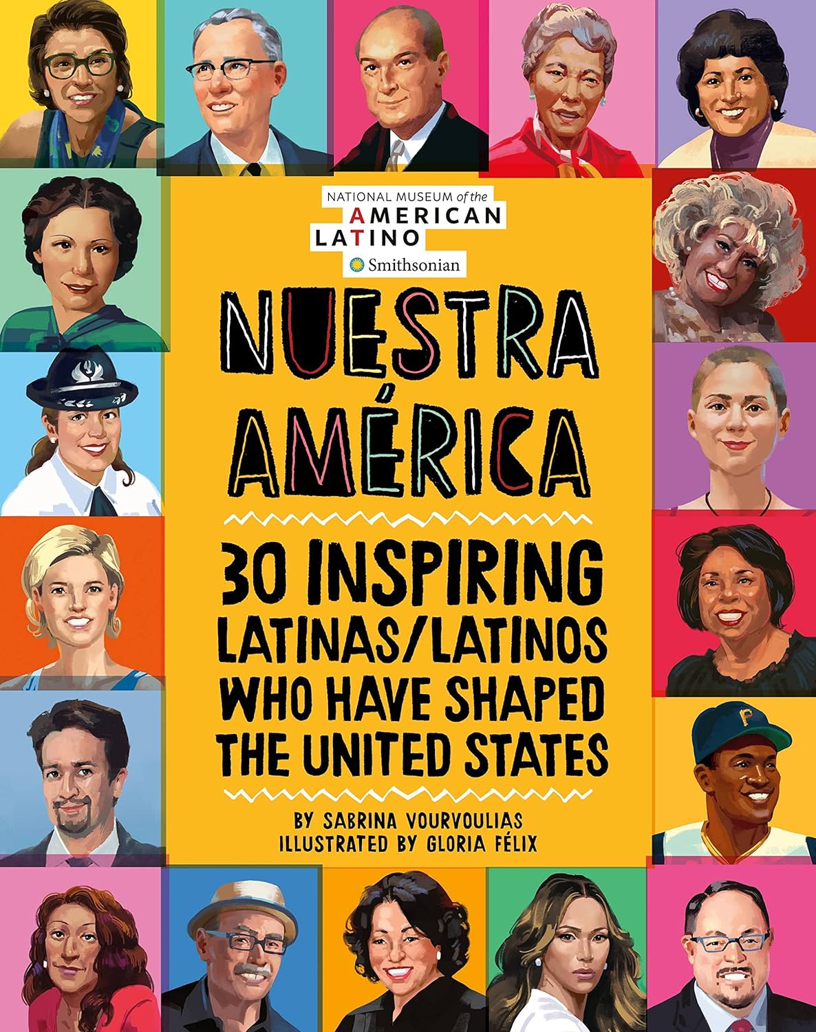 Nuestra América: 30 Inspiring Latinas/Latinos Who Have Shaped the United States-by-Little Brown