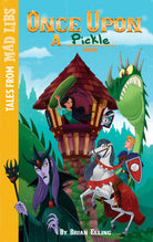 Once Upon a PICKLE Tales from Mad Libs by Penguin Random House