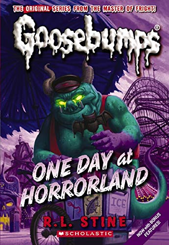 One Day at Horrorland Classic Goosebumps 5 by Scholastic