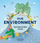 Our Environment Everything You Need to Know by Ingram