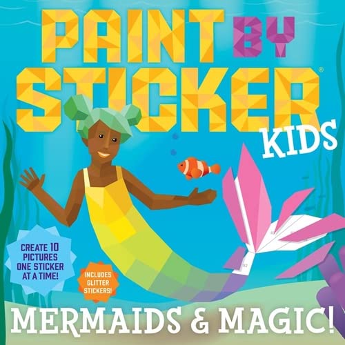 Paint by Sticker Kids: Mermaid & Magic!-by-Workman Publishing
