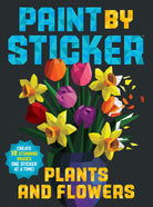 Paint by Sticker Plants and Flowers by Workman Publishing