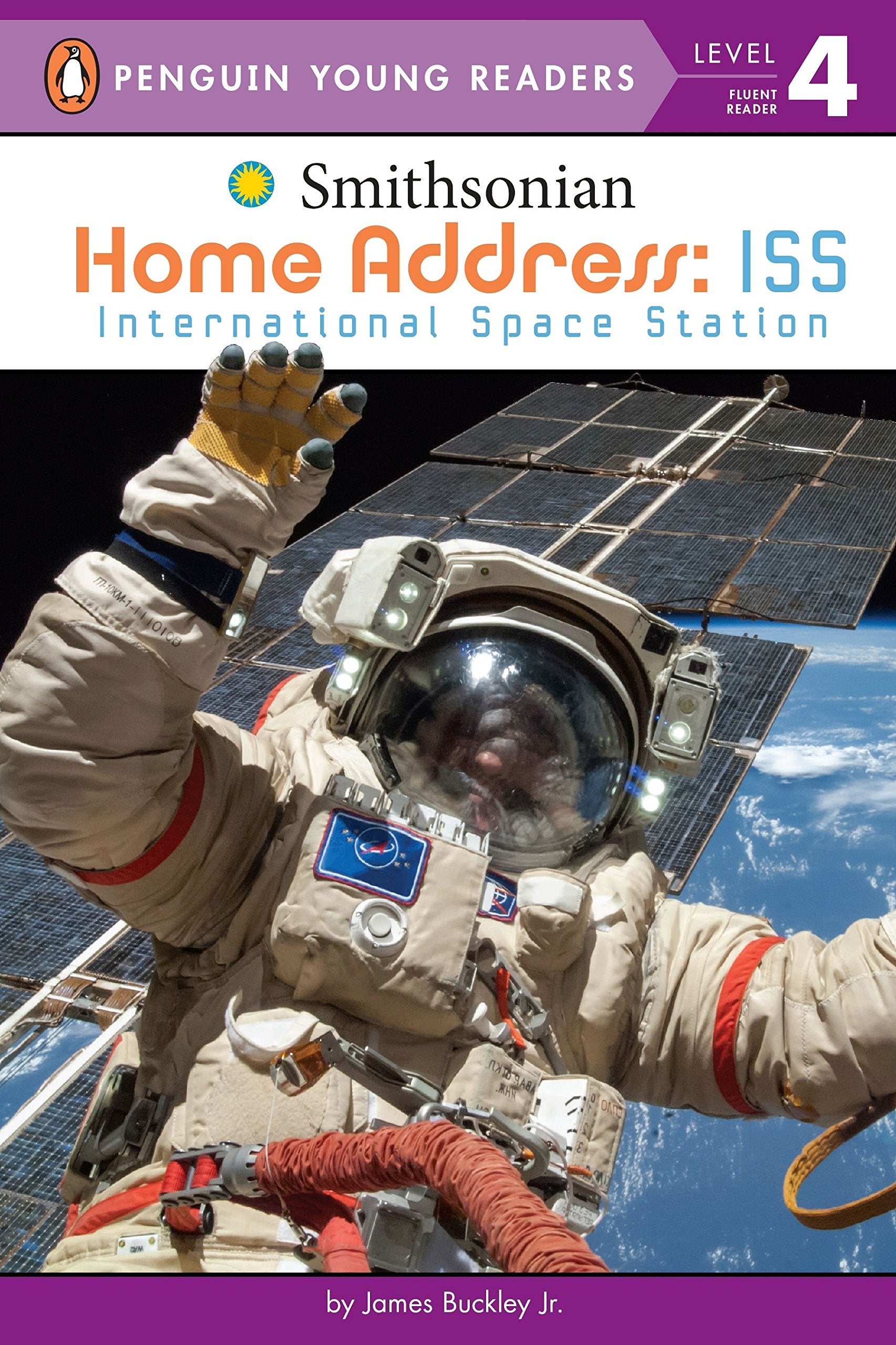 Penguin Young Readers Level 4 Home Address ISS International Space Station by Penguin Random House