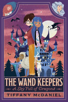 A Sky Full of Dragons (1) (The Wand Keepers) by Sourcebooks