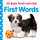 Baby Touch and Feel: First Words by DK Publishing