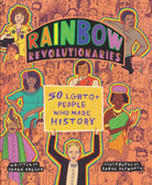 Rainbow Revolutionaries: Fifty LGBTQ+ People Who Made History-by-Scholastic