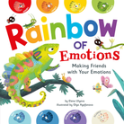 Rainbow of Emotions Making Friends with Your Emotions by Quarto Publishing