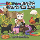 Rainbow the Cat Goes to the Farm by