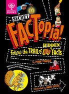 Secret FACTopia!: Follow the trail of 400 hidden facts-by-Ingram