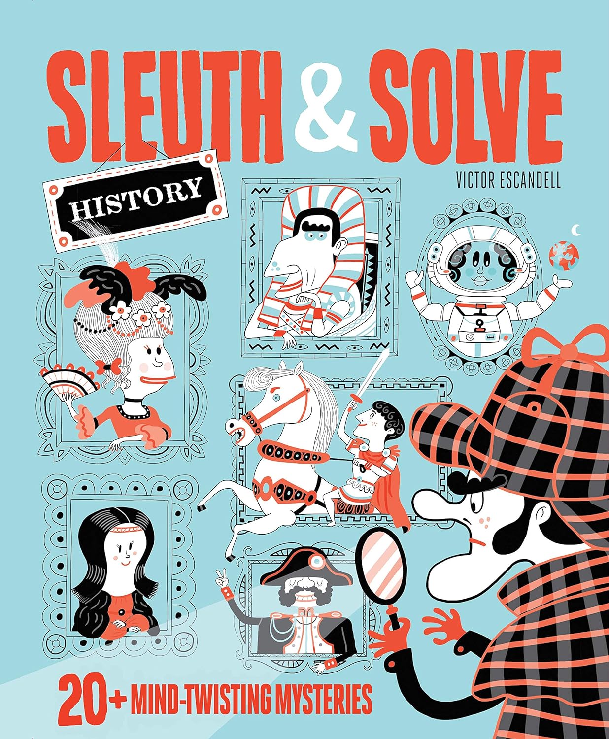 Sleuth & Solve: History-by-Chronicle Books
