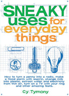 Sneaky Uses for Everyday Things by Andrews McMeel Publishing