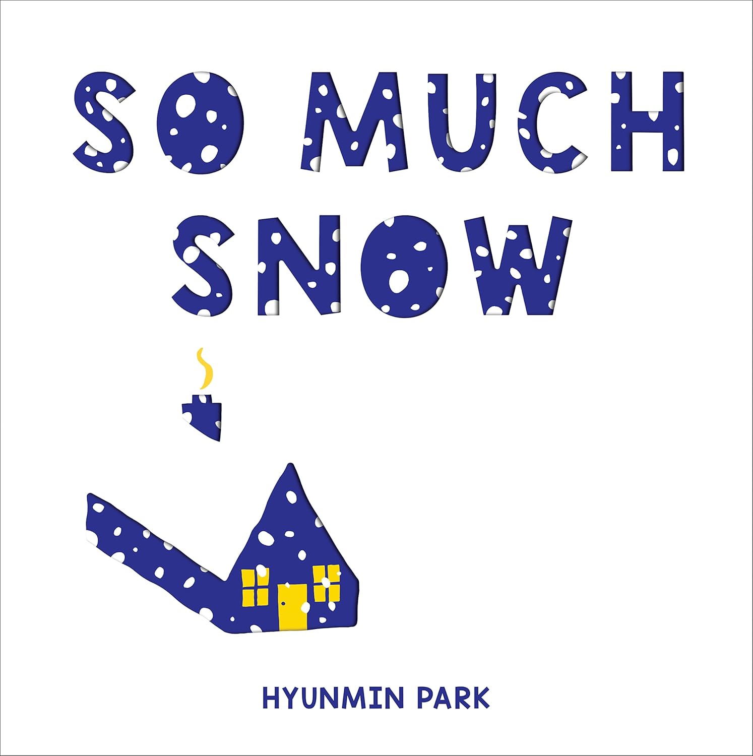 So Much Snow-by-Sourcebooks