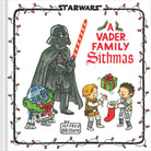 Star Wars A Vader Family Sithmas by Chronicle Books